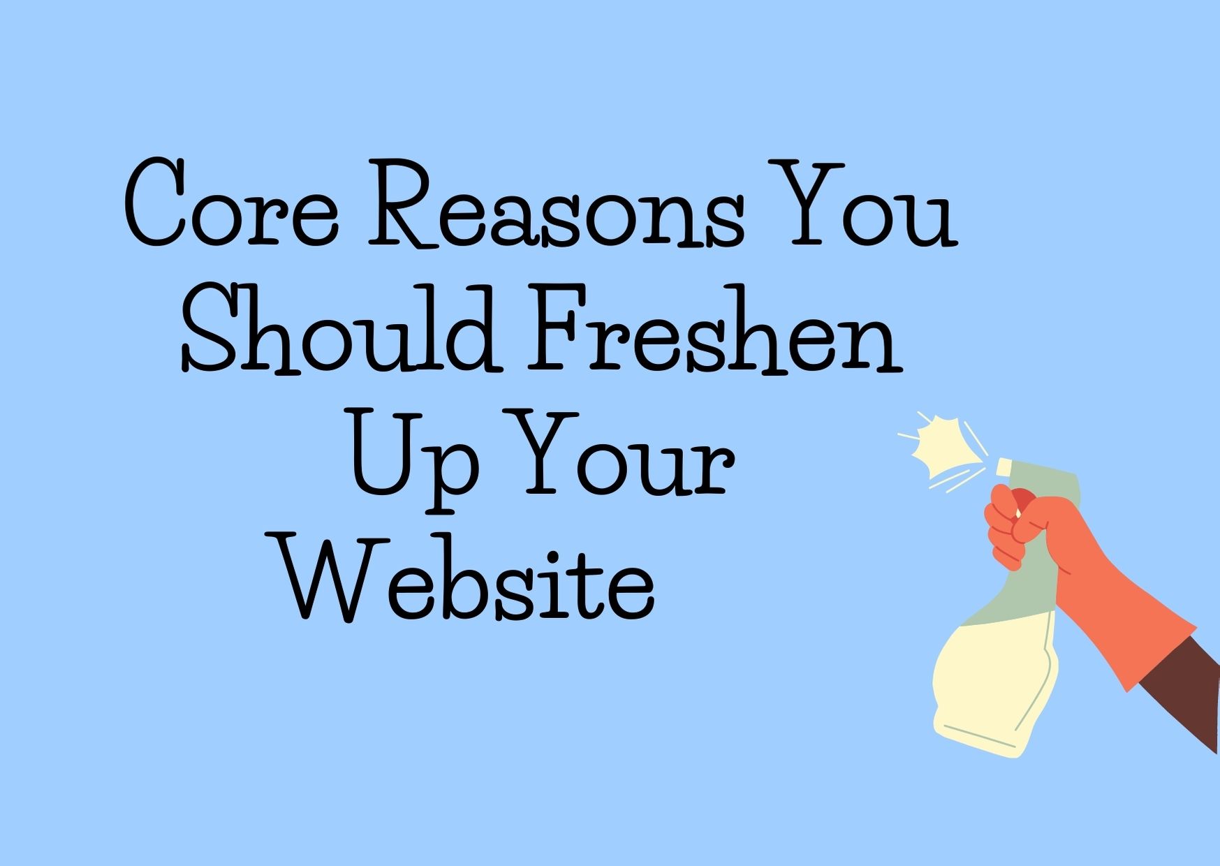 Why You Must Freshen Up Your Website