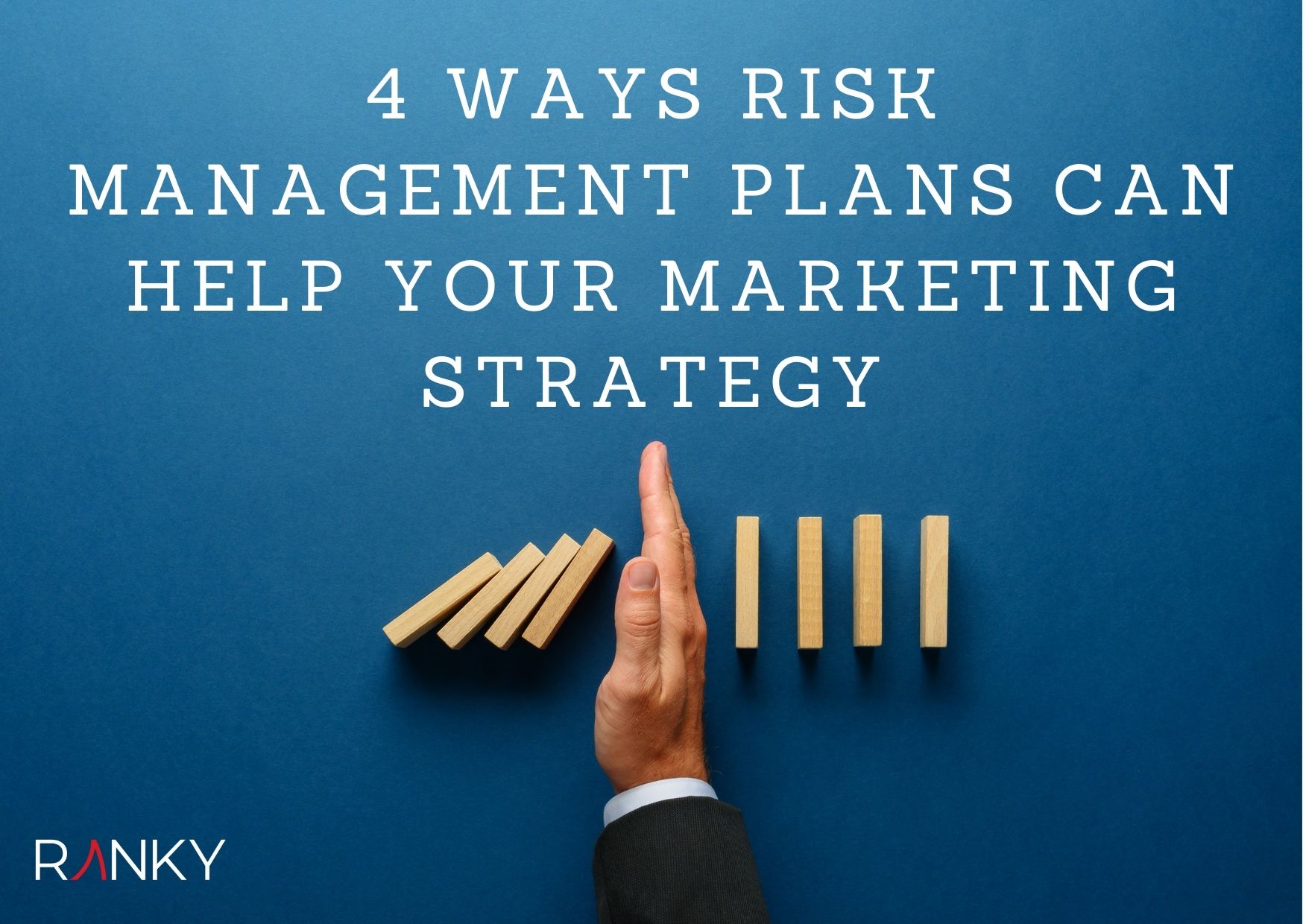 4 Ways Risk Management Plans Can Help Your Marketing Strategy