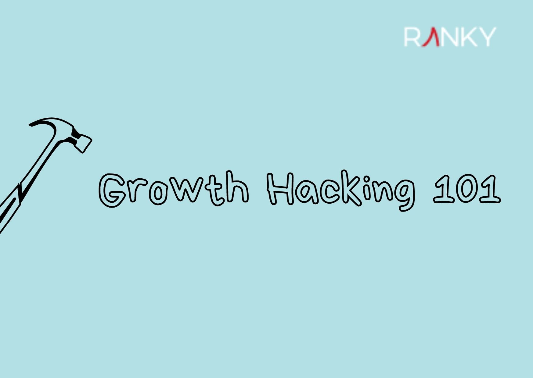 Growth Hacking 101: Techniques That'll Boost Your Efforts