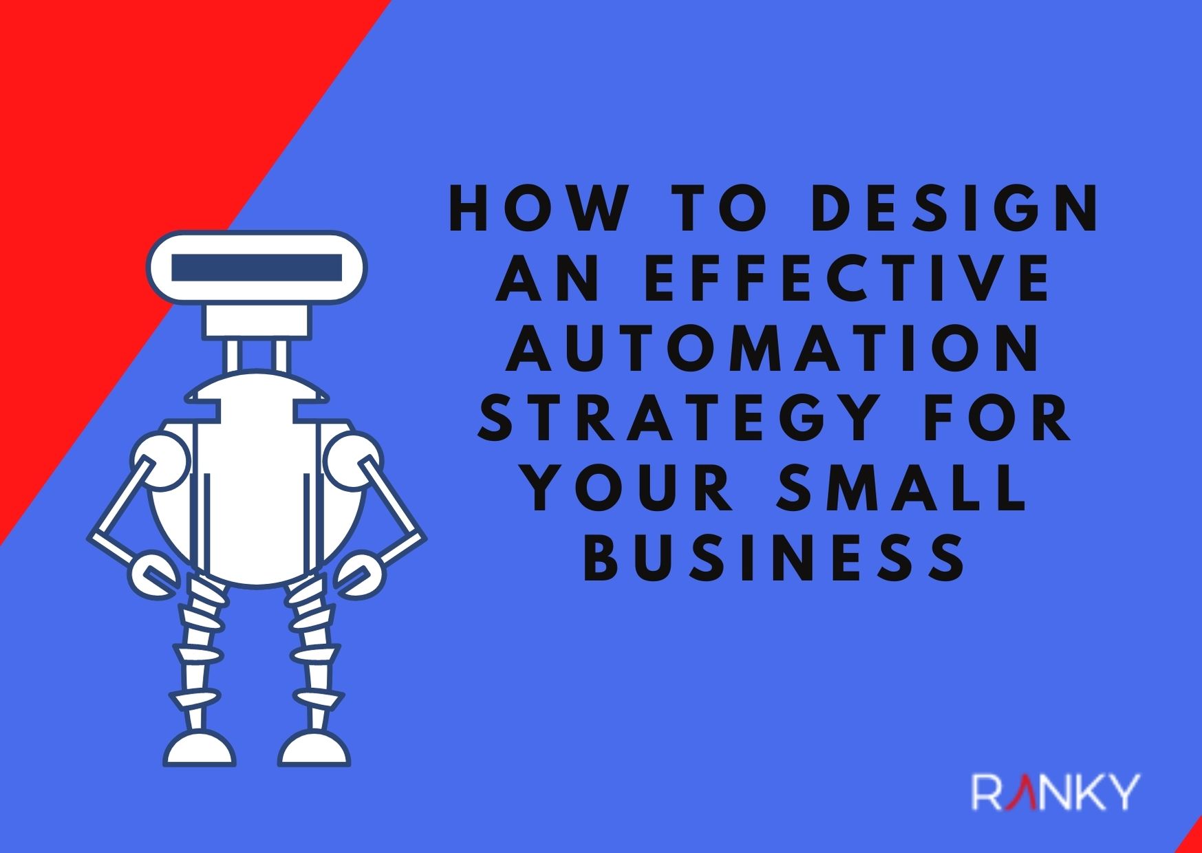 How to Design an Effective Automation Strategy for your Small Business