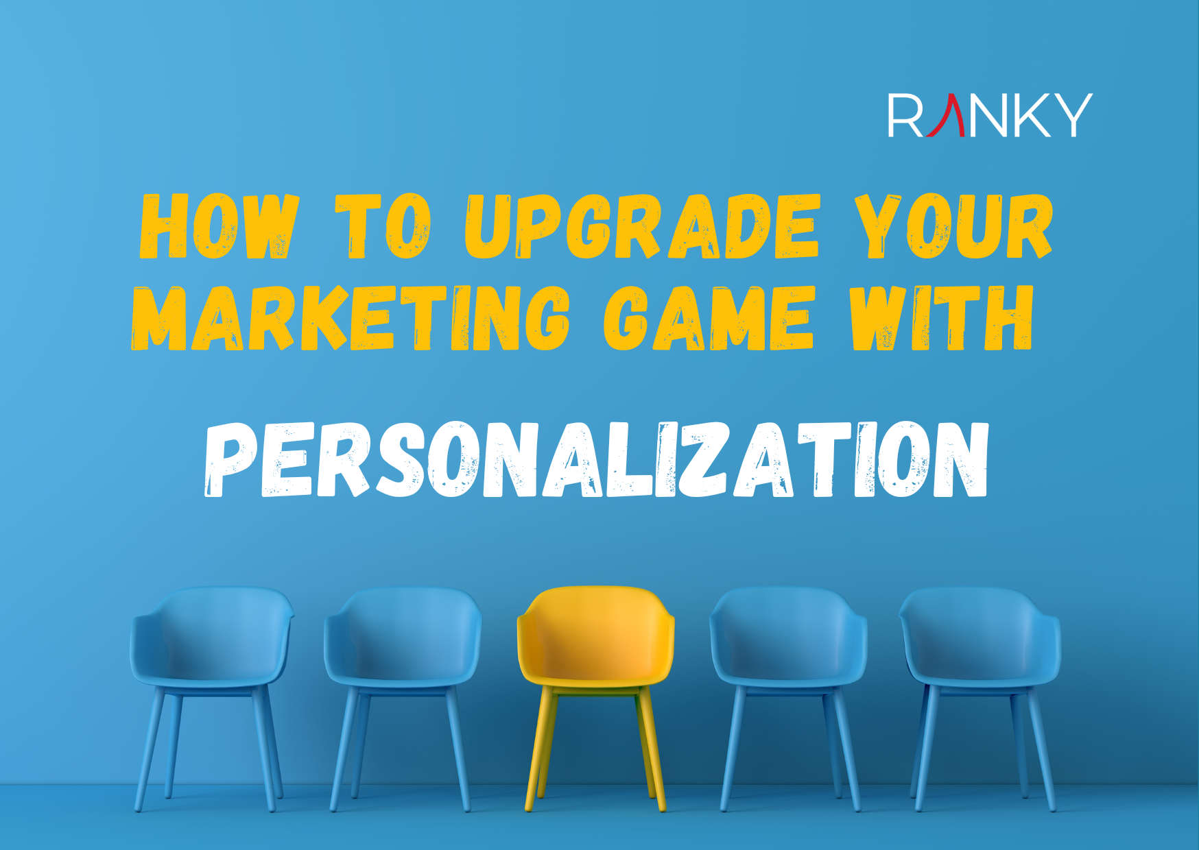 How to Upgrade Your Marketing Game With Personalized Content