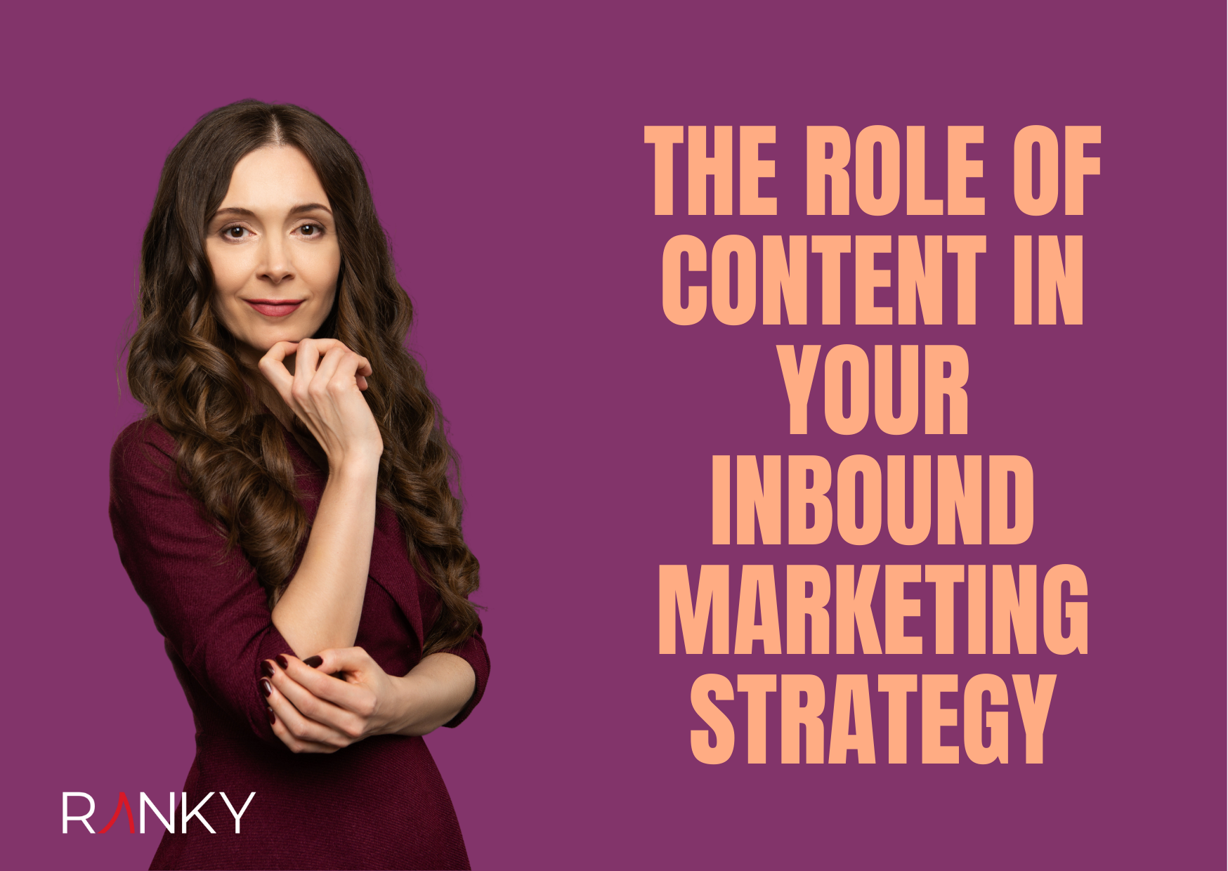 What Role Does Content Play in Your Inbound Marketing Strategy?